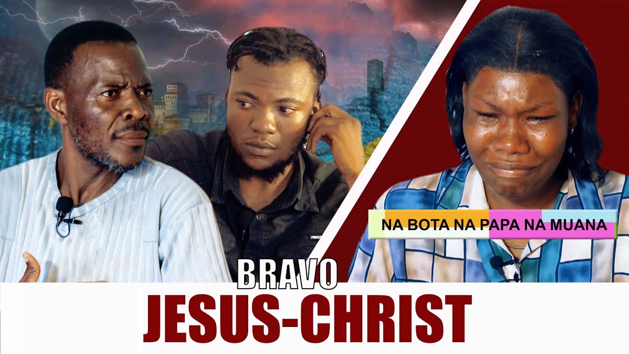 BRAVO JÉSUS-CHRIST:  NA BOTA NA PAPA NA MUANA
