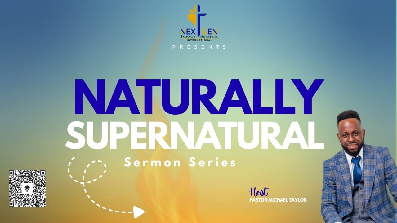NextGen Sunday Service - Naturally Supernatural - March 8, 2026