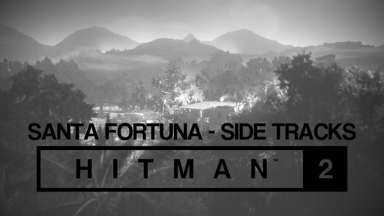 HITMAN 2 Soundtrack - Santa Fortuna Extra Tracks