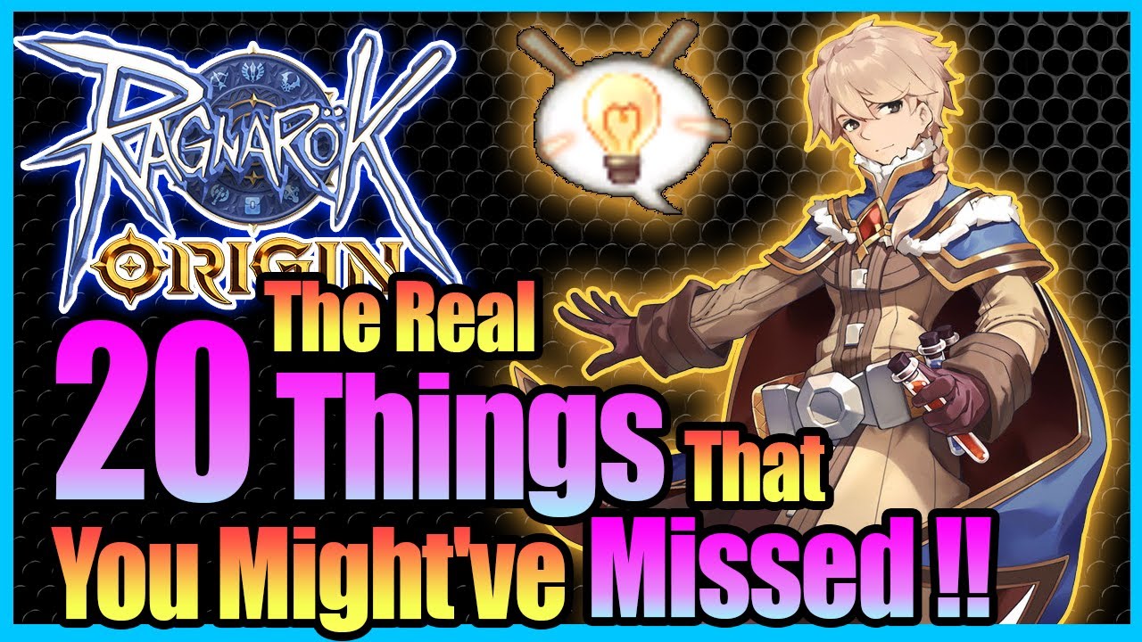 The Real 20 IMPORTANT Tips that You Might Not Know Yet!! [Ragnarok Origin Global]