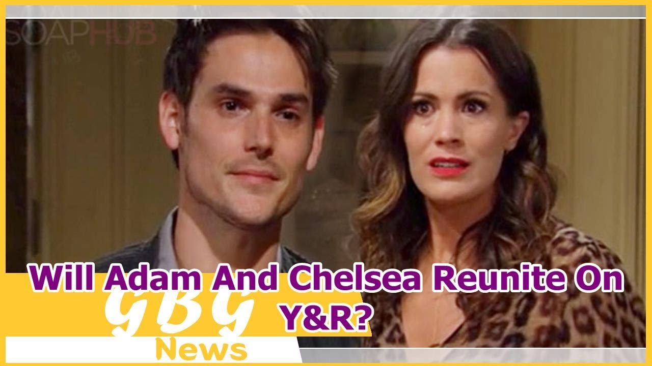 Will Adam And Chelsea Reunite On Y&R?