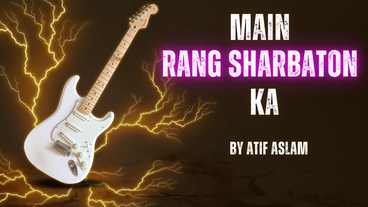 Main Rang Sharbaton Ka | Atif Aslam | Mashup 2025 | Hindi Sad Song _ Love Song | Arjit Singh