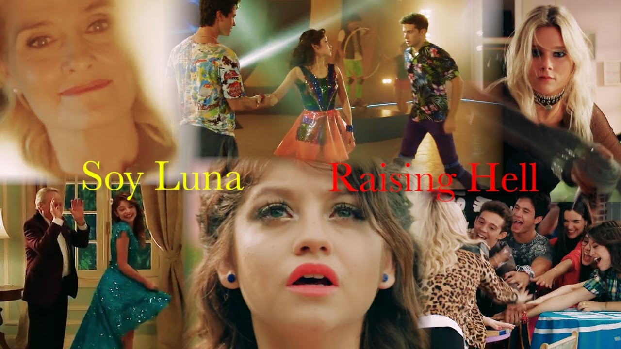 Soy Luna Tribute (S1-3) - Raising Hell