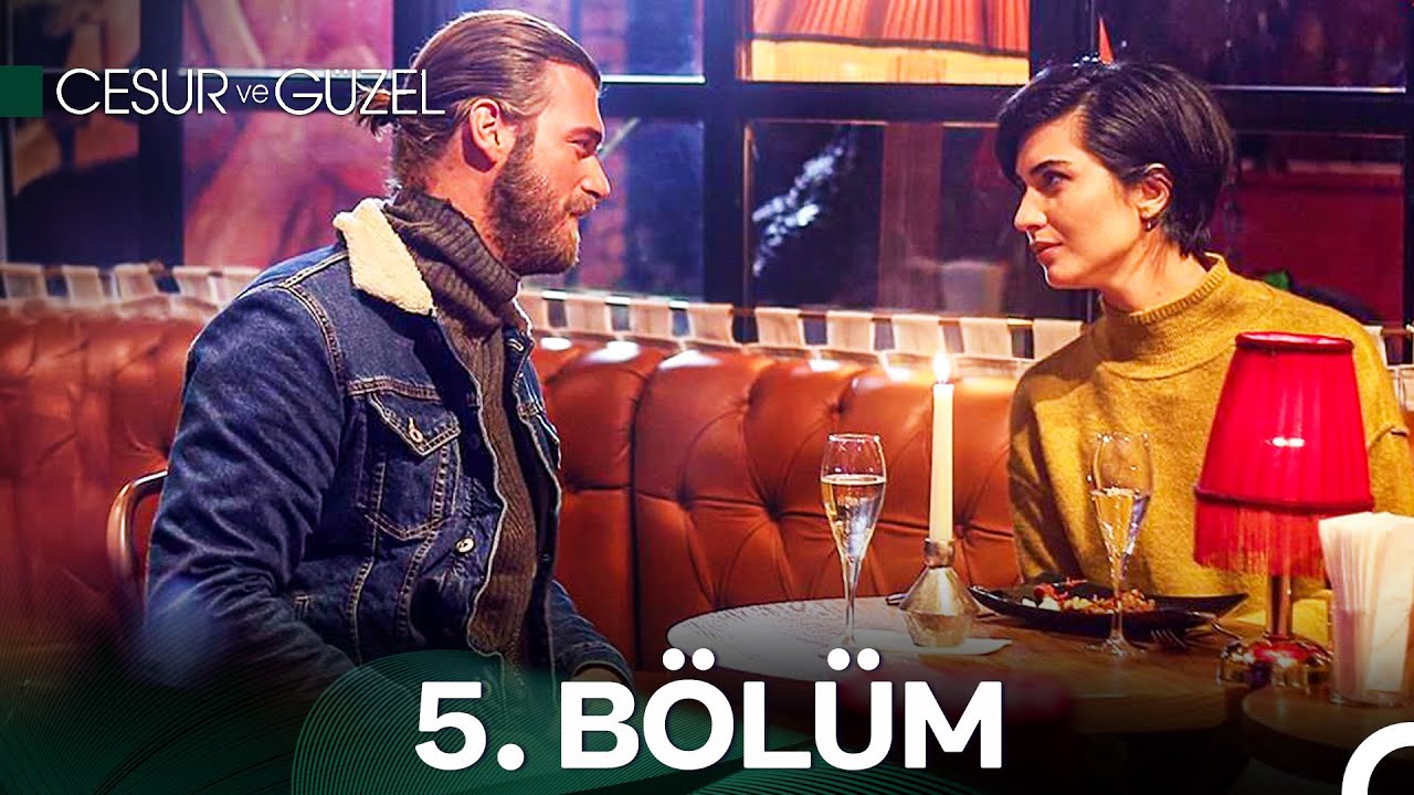 Cesur ve G&uuml;zel 5. B&ouml;l&uuml;m