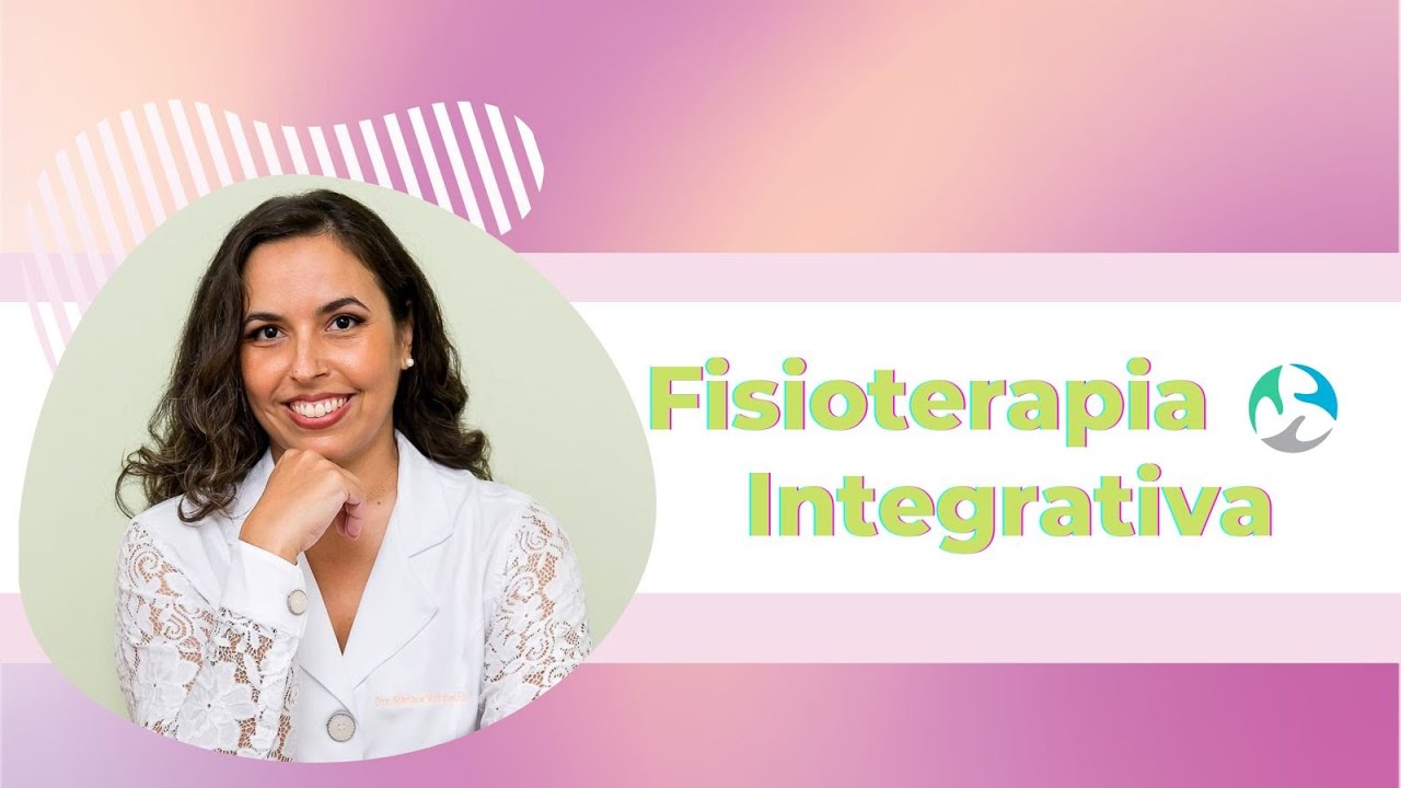 Fisioterapia Integrativa E As Pr&aacute;ticas Integrativas Complementares #fisioterapiaintegrativa