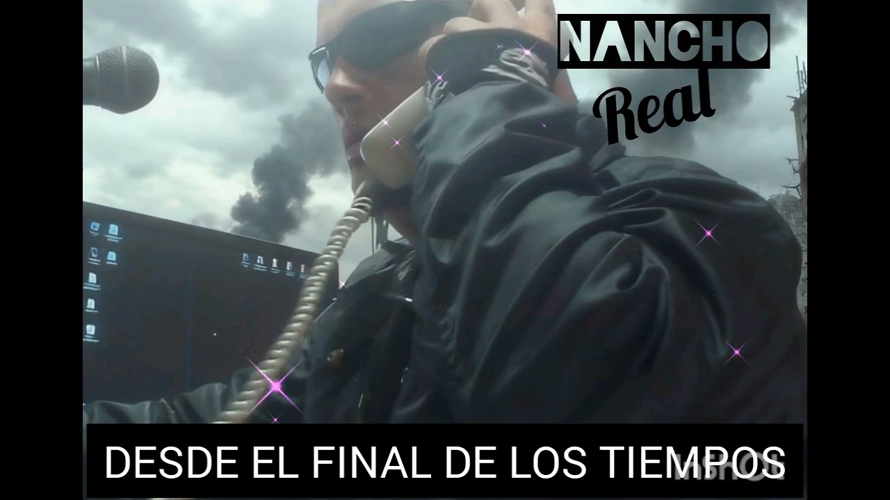 Desde el final de los tiempos - Nancho Real