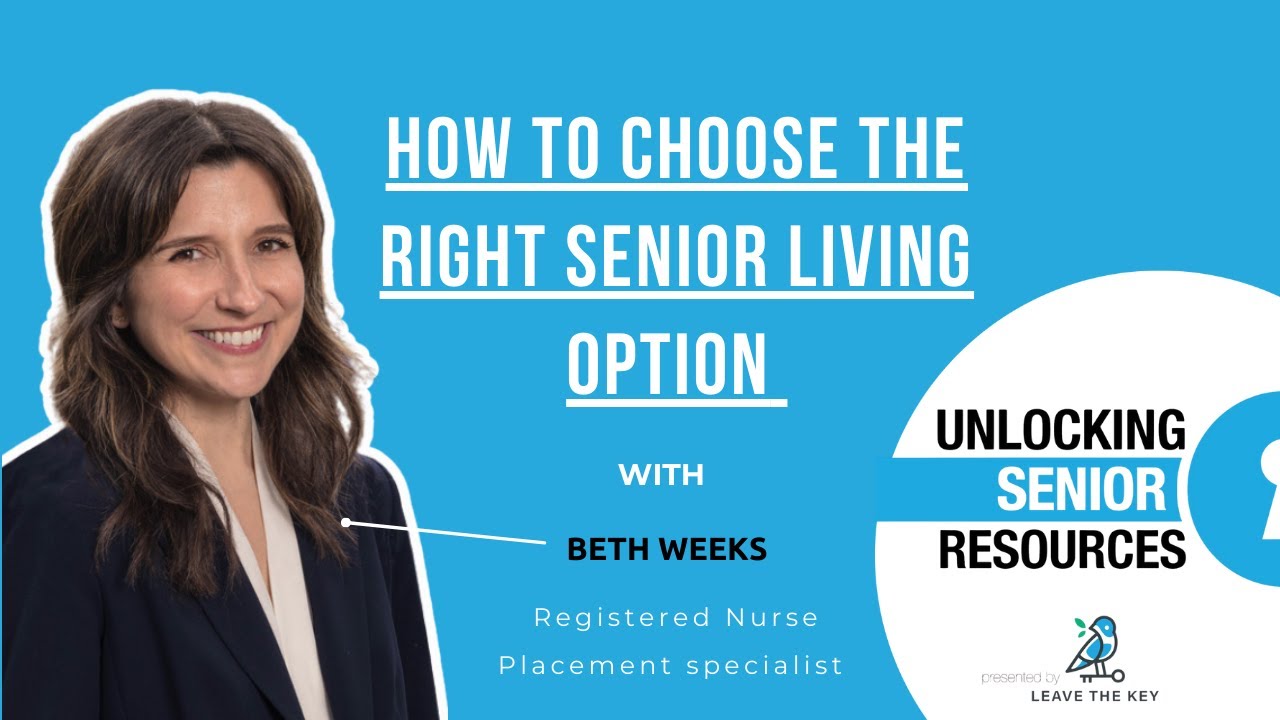 How to Choose the Right Senior Living Option with Beth Weeks