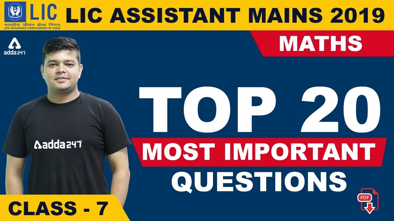 Top 20 Most Important Questions | Maths for LIC Assistant Mains 2019