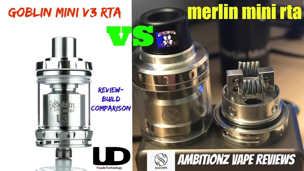 Augvape Merlin Mini RTA (VS) Youde Goblin Mini V3 RTA Review & Comparison