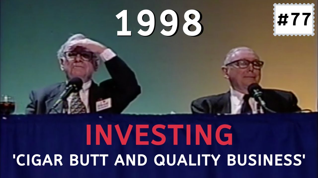 Warren Buffett explains on Cigar Butt and Quality Business Collection | BRK 1998【C:W.B Ep.77】