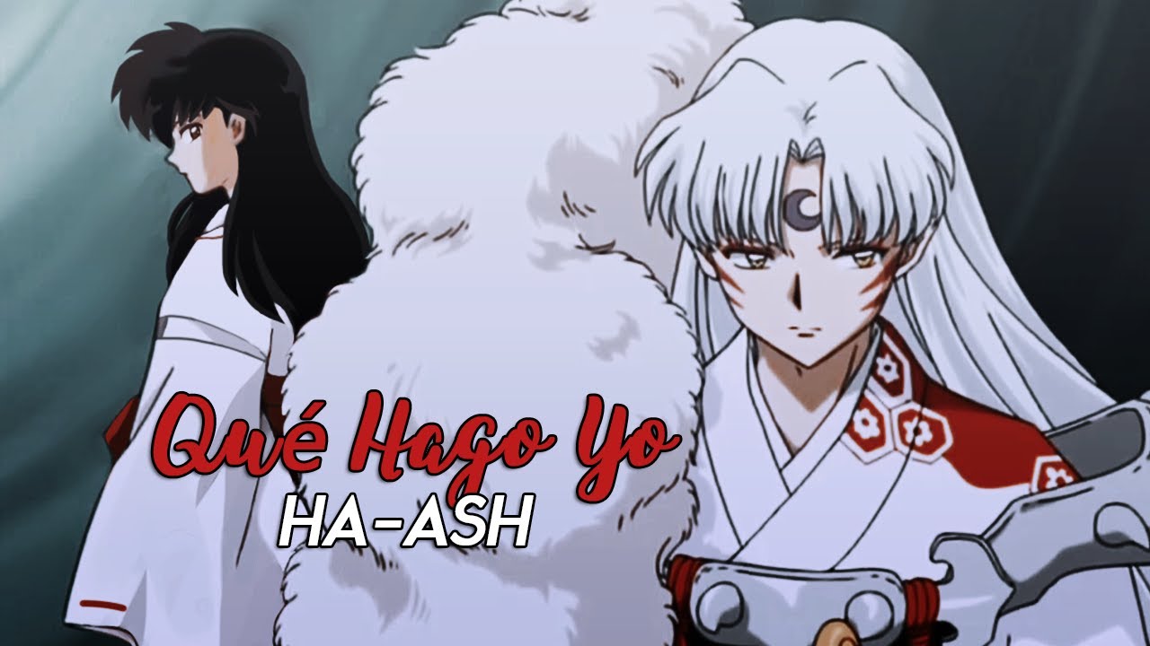 Inuyasha vs Sesshomaru x Kagome - Dime Que Hago Yo (AMV)