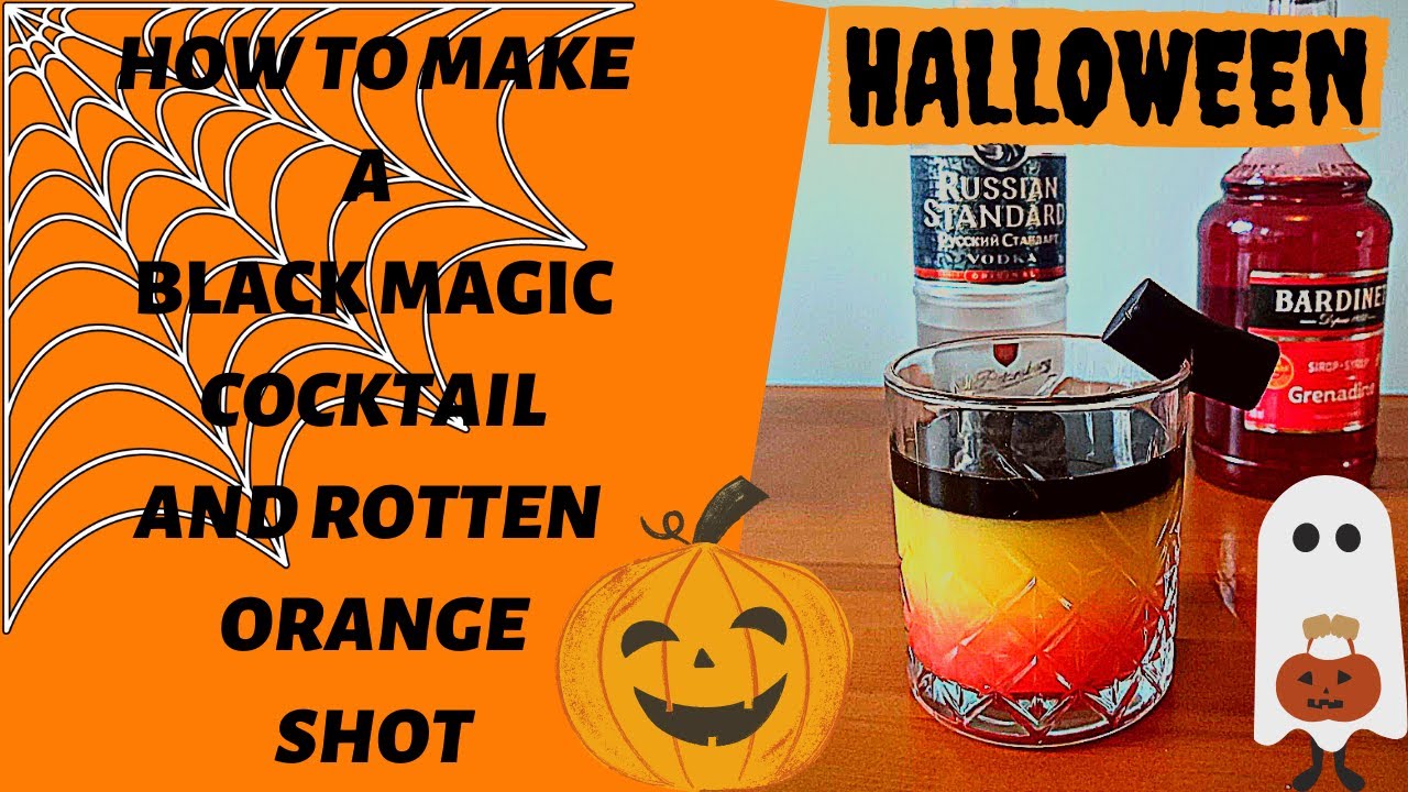 How To Make A Black Magic Cocktail And Rotten Orange Shot (Halloween special)