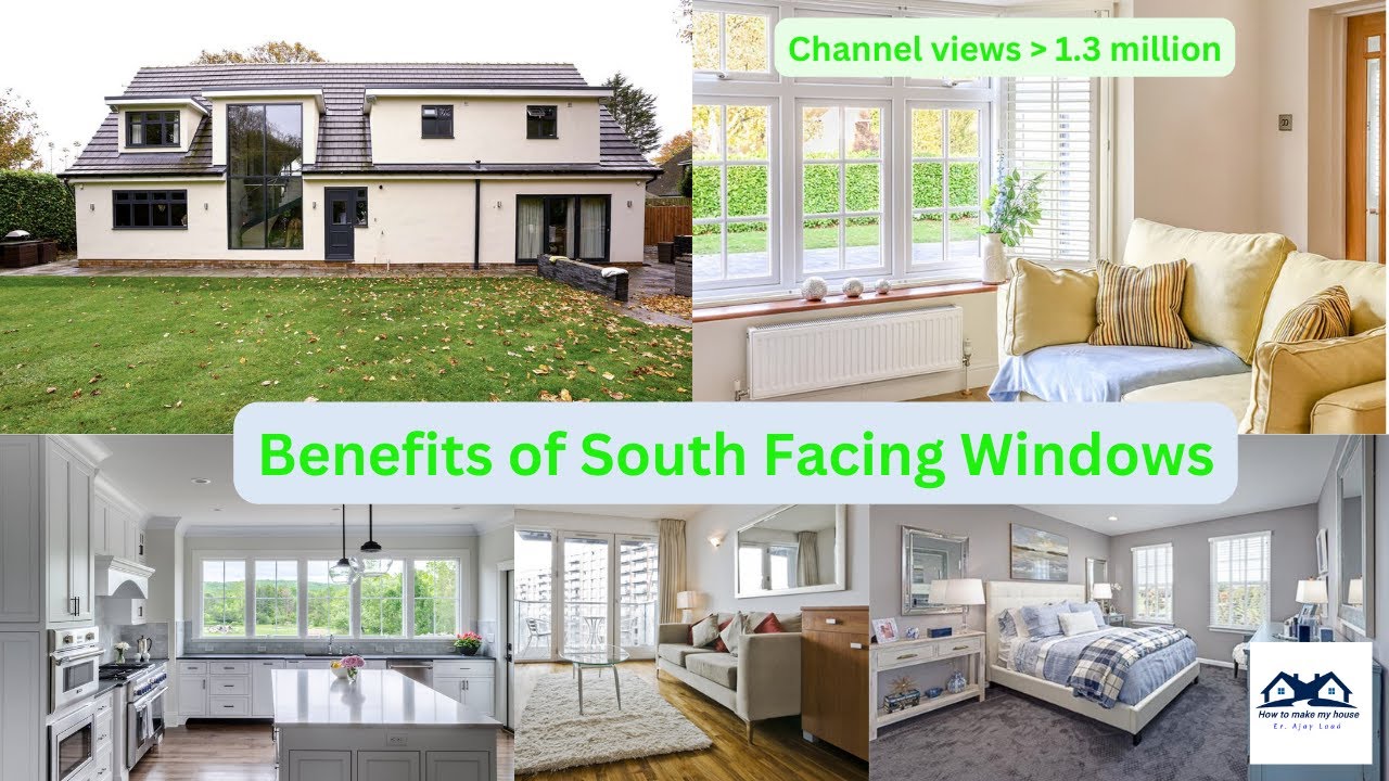 Benefits of South-Facing Windows | What are the advantages of South-facing Windows