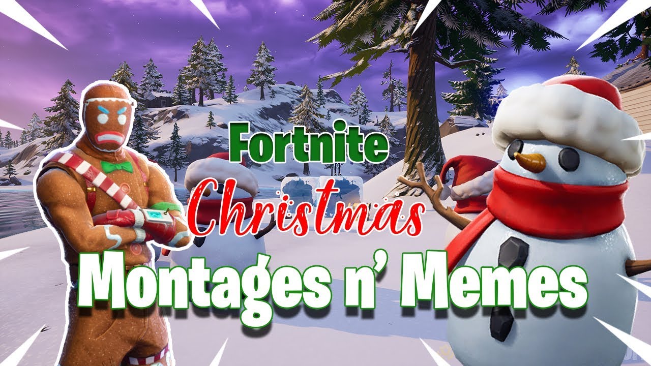 Fortnite Christmas Montages n' Memes