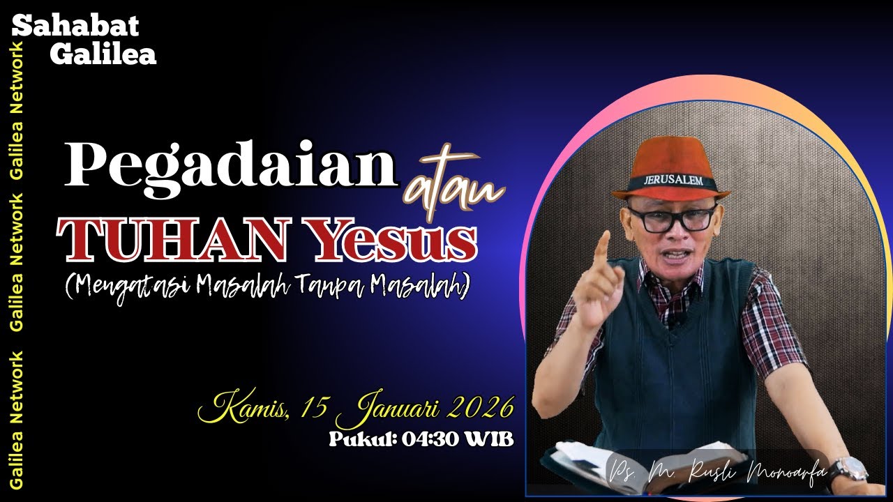 Datang pada TUHAN Masalah Beres || Ps. Muh. Rusli Monoarfa || SG- Kamis, 15/01/2026