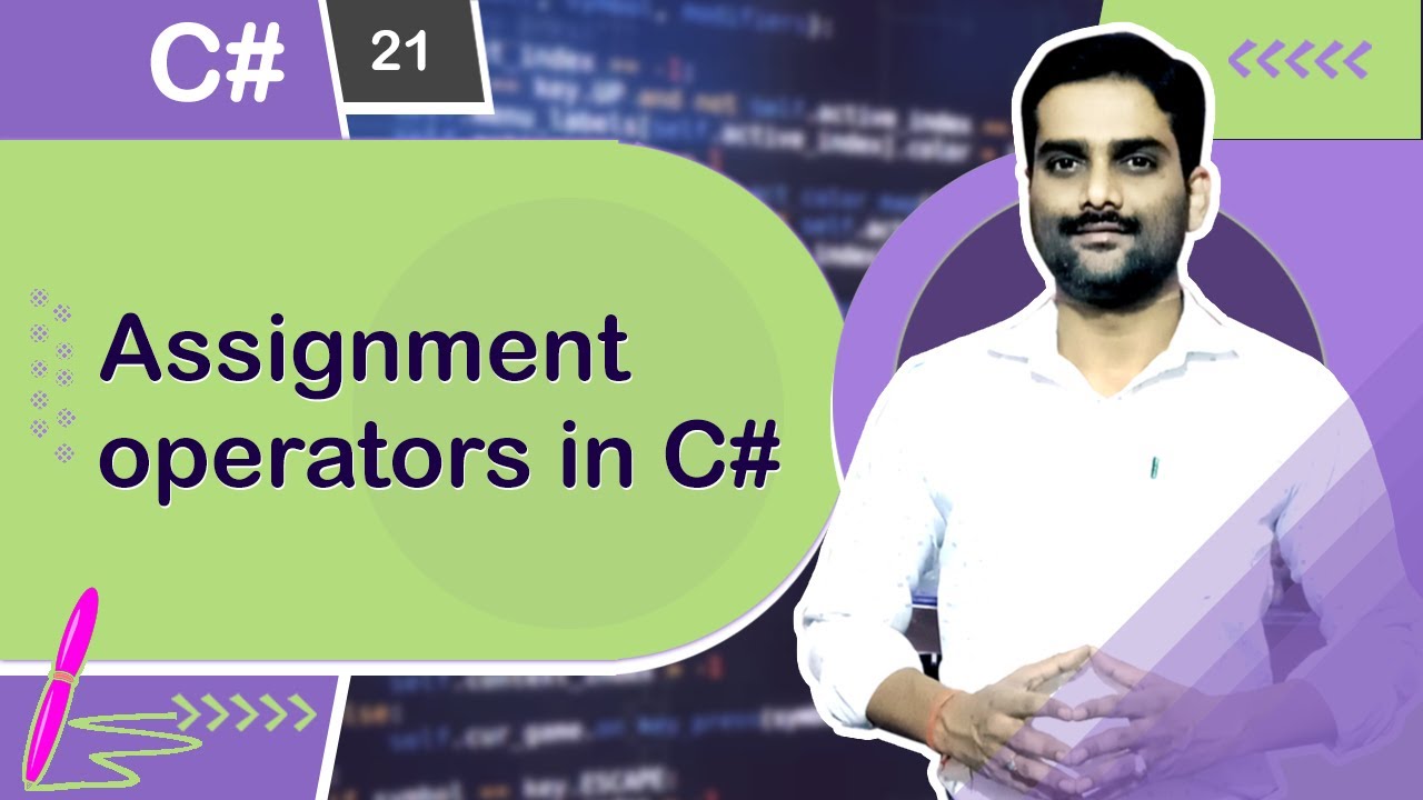 Assignment Operators in C# - C# Tutorial 21 🚀