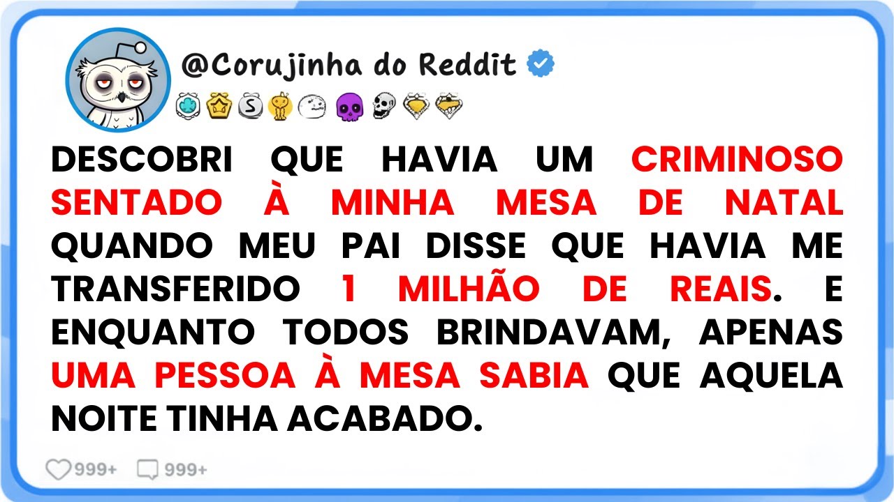 No Natal, meu pai disse que me transferiu 1 milh&atilde;o&hellip; e eu percebi que algu&eacute;m na mesa era um criminoso