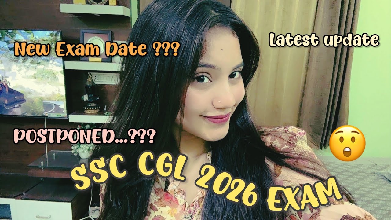 SSC CGL 2026 POSTPONED..? 😭😠Big Update | Important Notice |SSC CGL 
