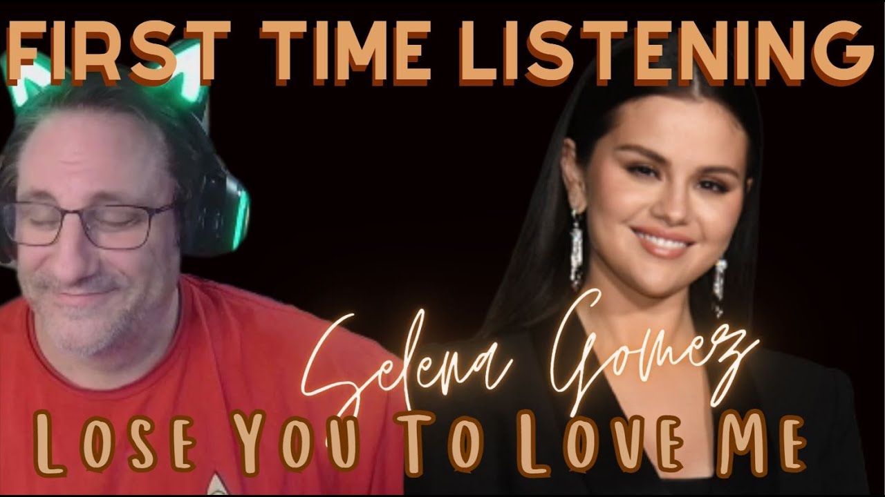 Selena Gomez Lose You To Love Me Reaction