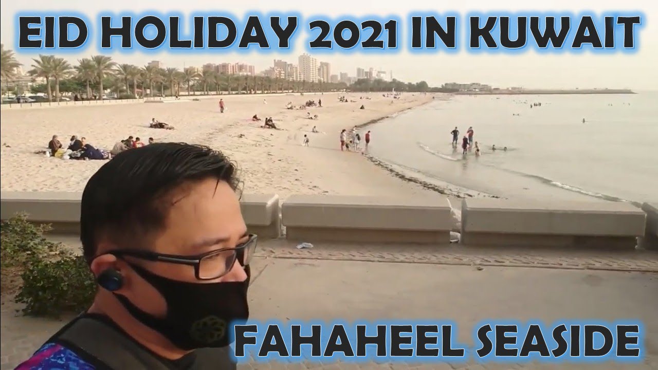 Ramadan 2021 in Kuwait, Fahaheel | Eid Holiday 2021 | Ramadan April 12, 2021 to May 11, 2021