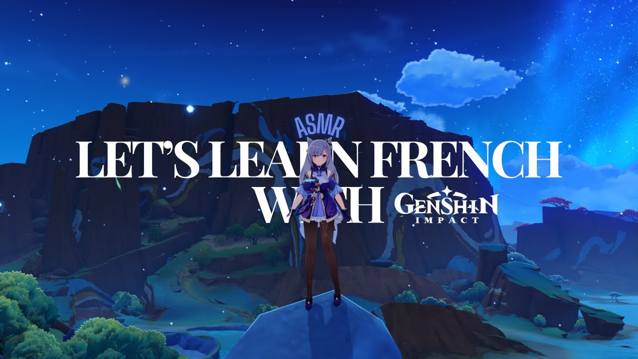 ASMR | Genshin Impact ✧ Let's learn French with Genshin Impact 🇫🇷 🌟
