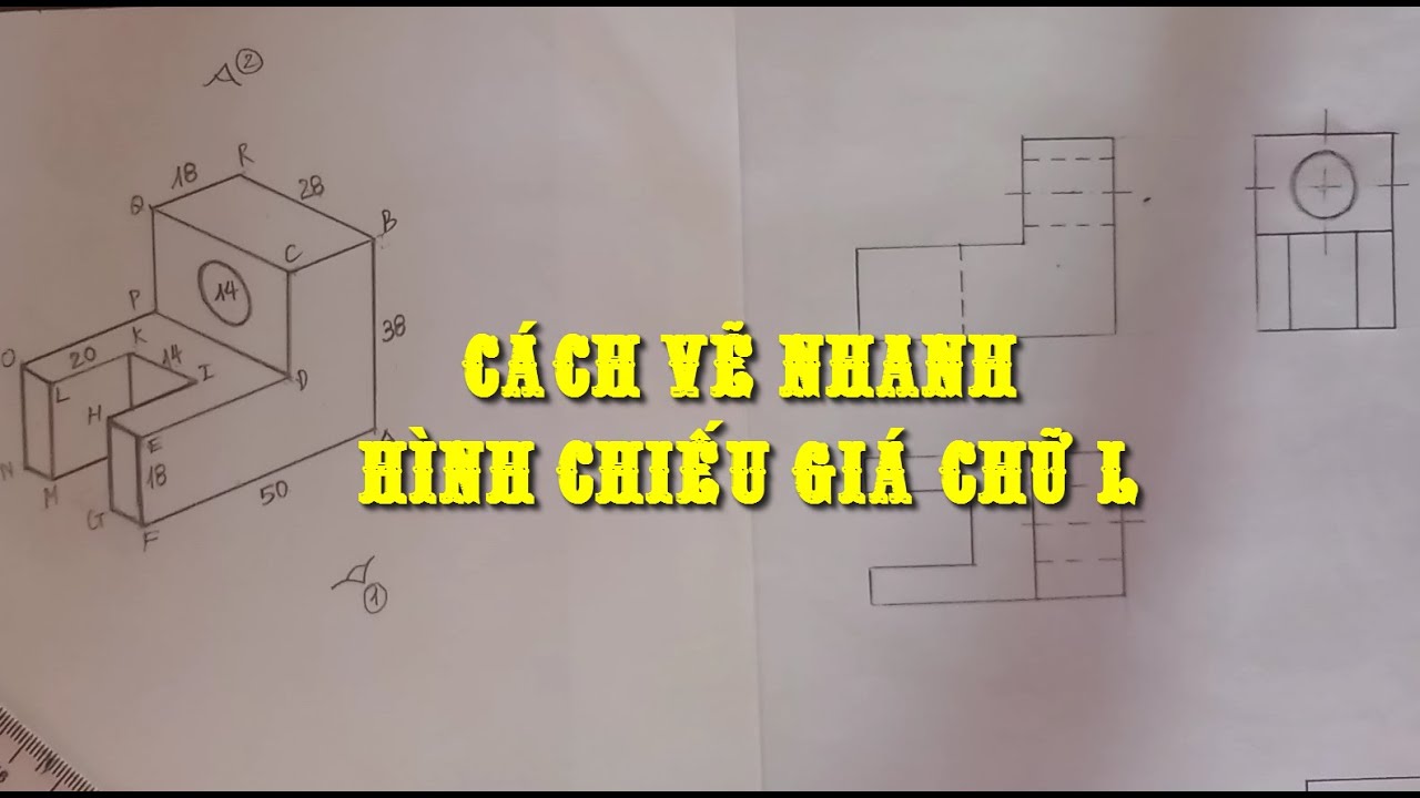 Hướng dẫn cách vẽ nhanh 3 hình chiếu vuông góc của vật thể - Giá Chữ L