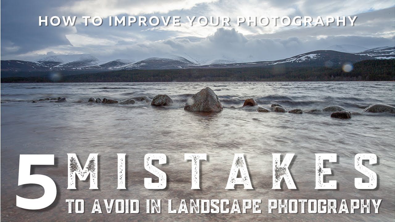 5 Mistakes to Avoid in Landscape Photography