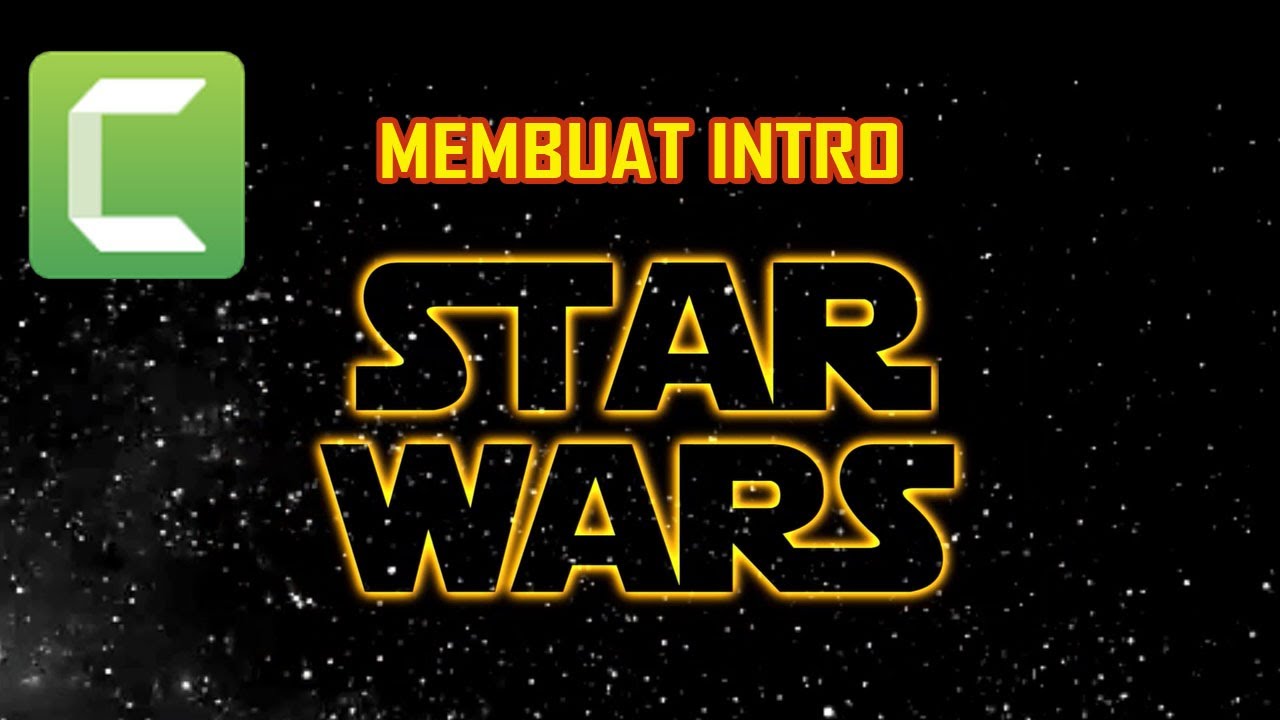 Membuat Intro Star Wars di Camtasia Studio