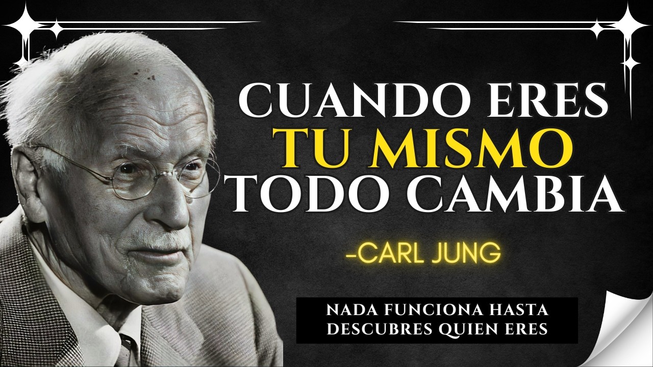 Cuando Te Conviertes en Ti Mismo, Todo Se Alinea – Carl Jung