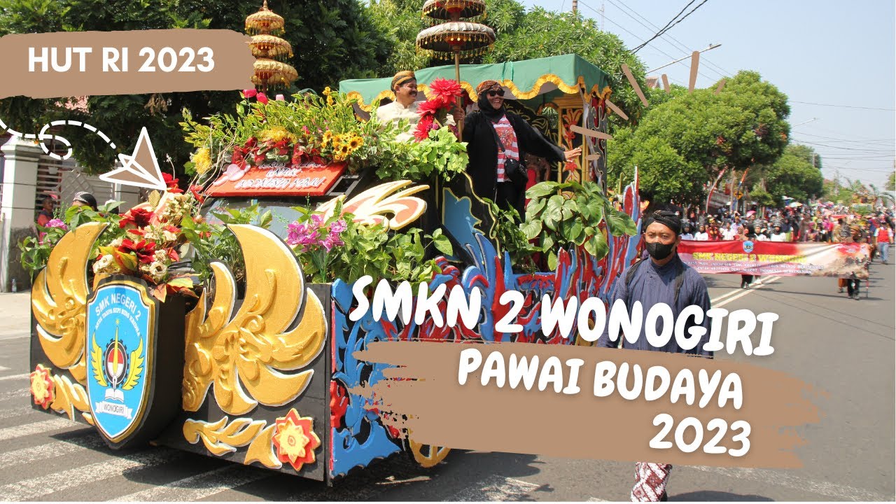 Pawai Budaya 2023 HUT RI 78 - SMKN 2 Wonogiri