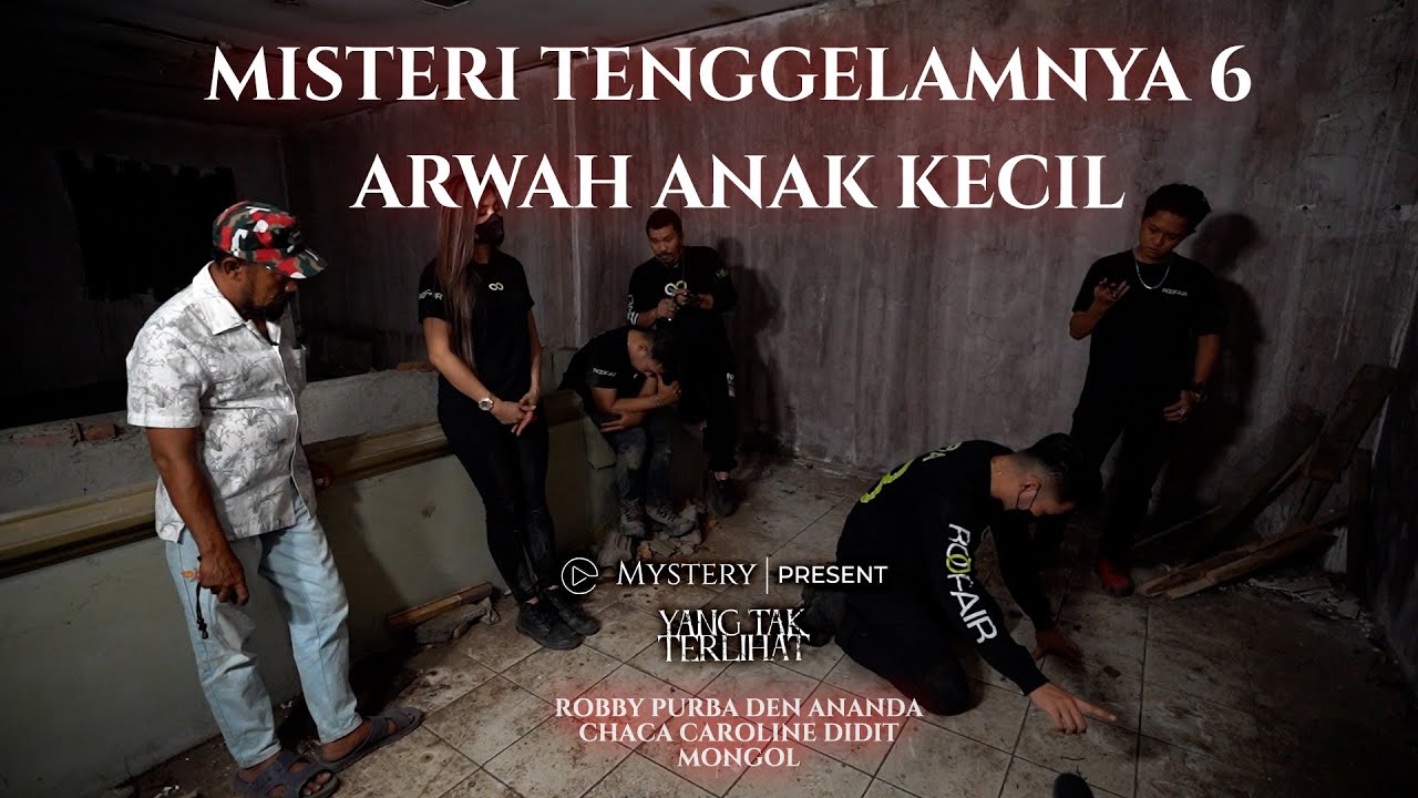 YANG TAK TERLIHAT | MISTERI TENGGELAMNYA 6 ARWAH ANAK KECIL | PART 3