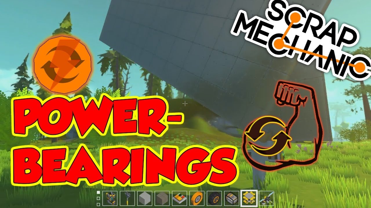ULTRA-BEARING: 10x stronger! - Scrap Mechanic GlitchWeld