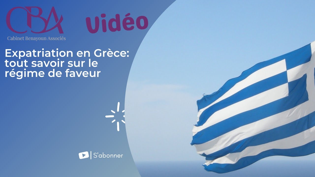 Expatriation en Grèce: tout savoir sur le régime de faveur
