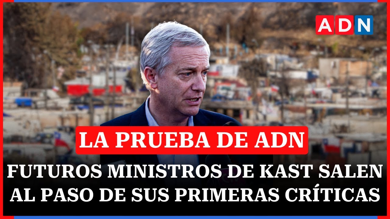 Futuros ministros de Kast salen al paso de sus primeras críticas |📺 🔴EN VIVO LA PRUEBA DE ADN