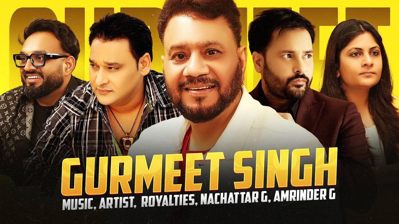 Gurmeet Singh EXPOSES: Punjabi Films, Music Royalties & Industry Truth | Nachattar, Amrinder