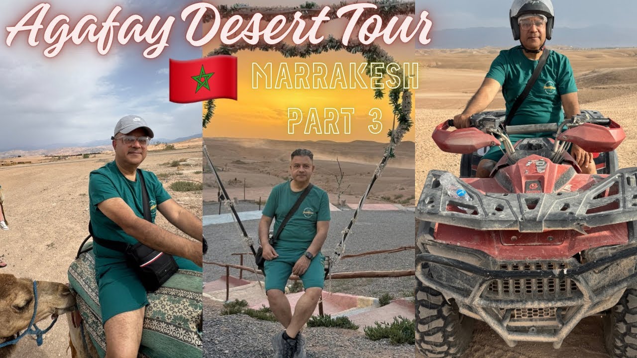 Agafay Desert: Dinner + Show with Quad Bike & Sunset Camel Ride||Marrakesh Day 3🇲🇦