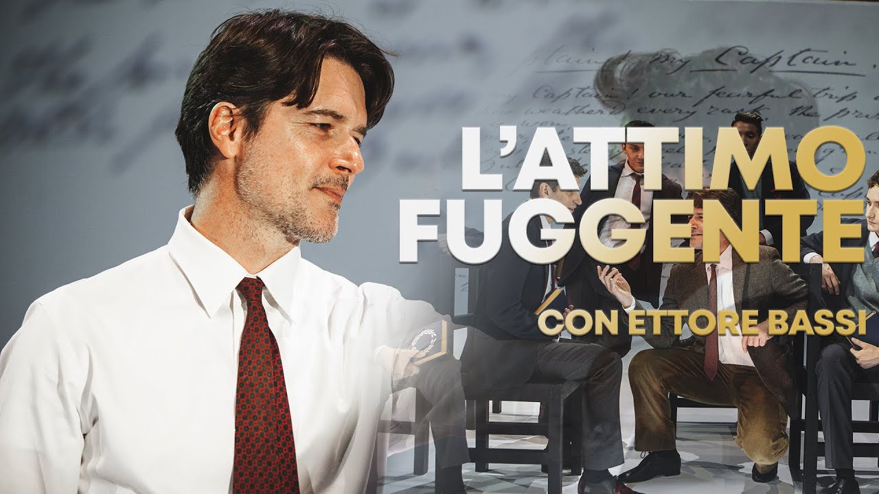 L'attimo Fuggente - con Ettore Bassi
