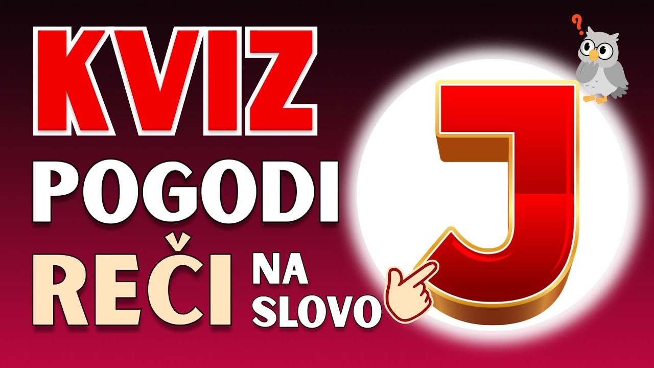 Kviz opšteg znanja Da li možeš pogoditi sve reči na slovo J?