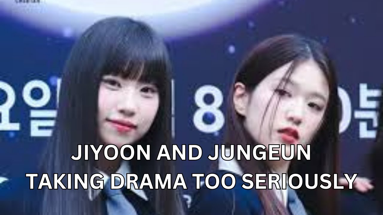 Jiyoon and Jungeun taking drama too seriously😅