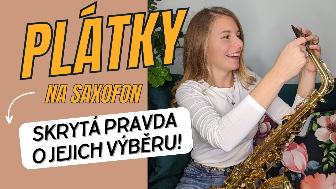 Jak si vybrat správný PLÁTEK na saxofon? 🎷