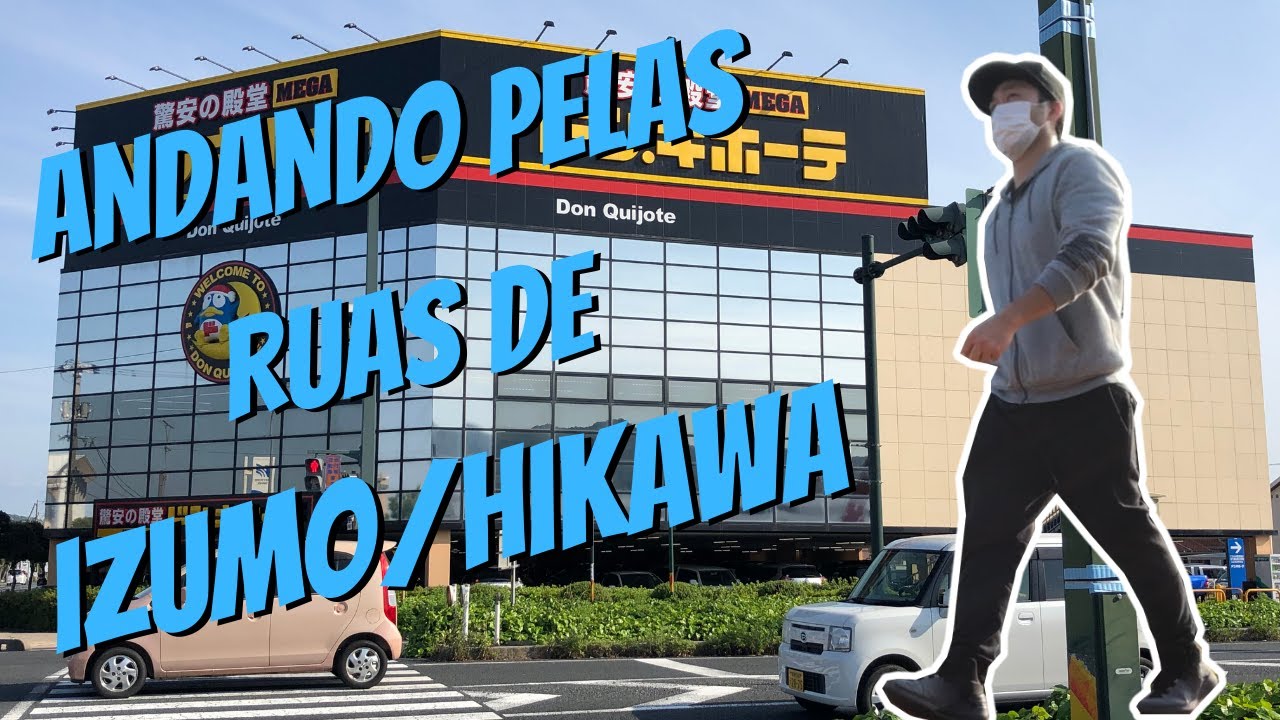 Andando pelas ruas de Izumo e Hikawa