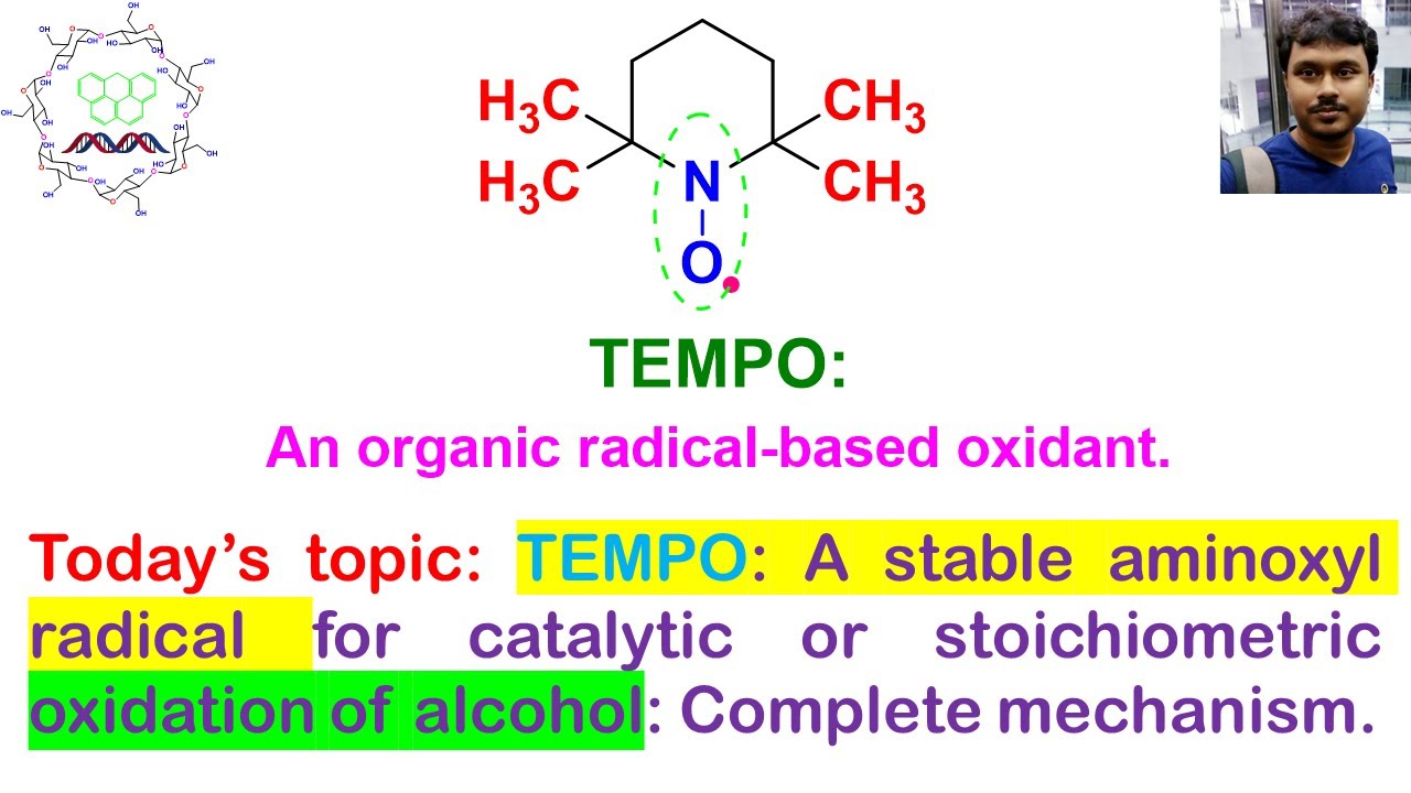 TEMPO (a stable organic radical) catalyzed oxidation of alcohol by Dr. Tanmoy Biswas (Ph.D.).