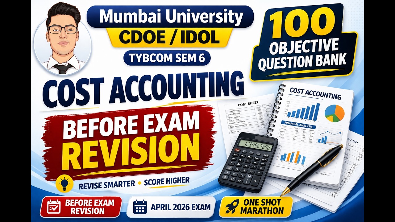 CDOE TYBCOM Cost Accounting Before Exam Quick Revision| April 2026 Mumbai University