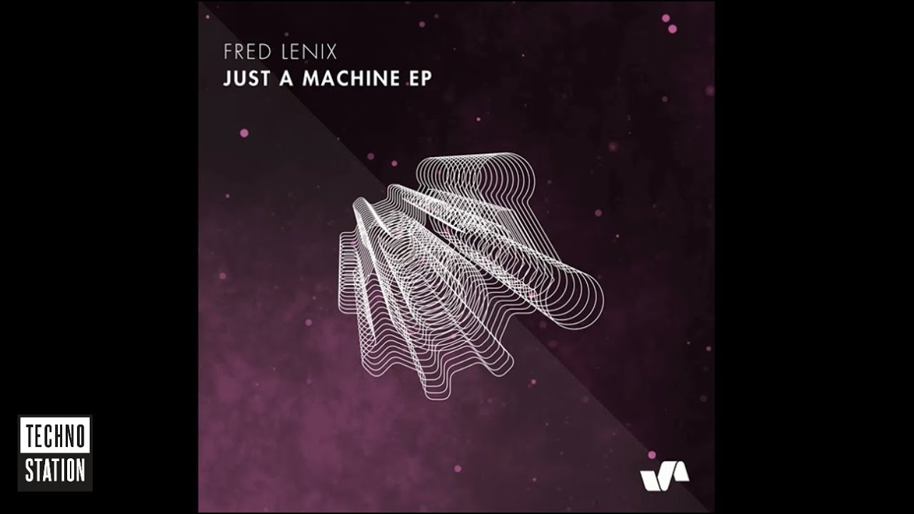 Fred Lenix - Just A Machine