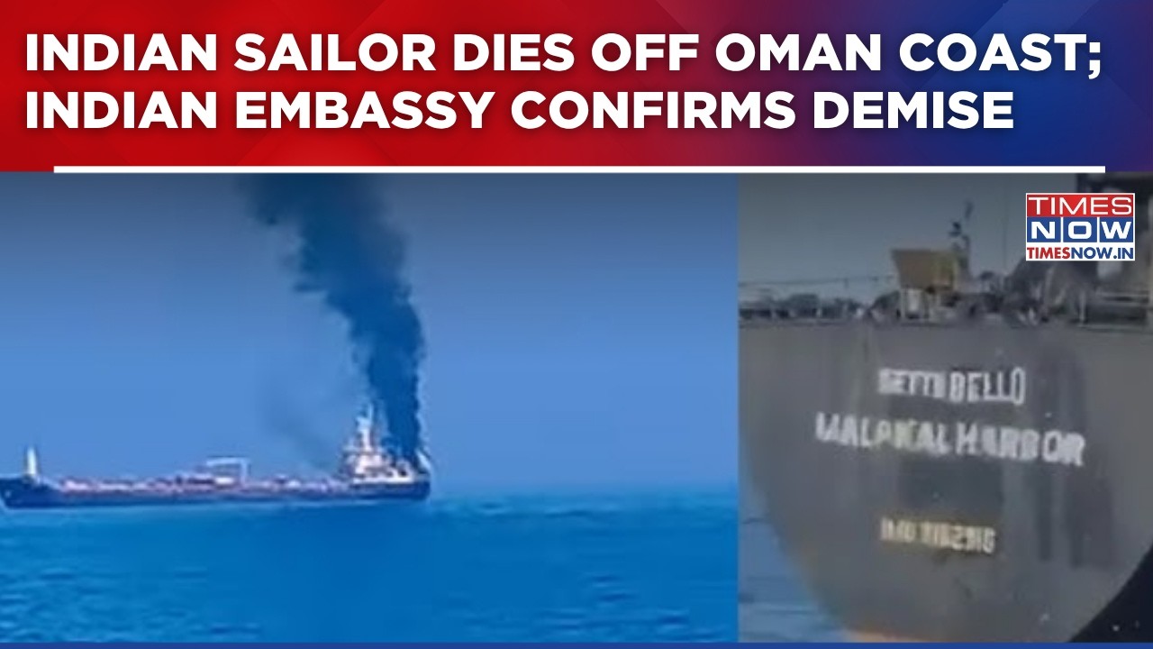 Indian Sailor Dies Off Oman Coast, Indian Embassy Confirms Demise; Mortal Remains To Be Repatriated