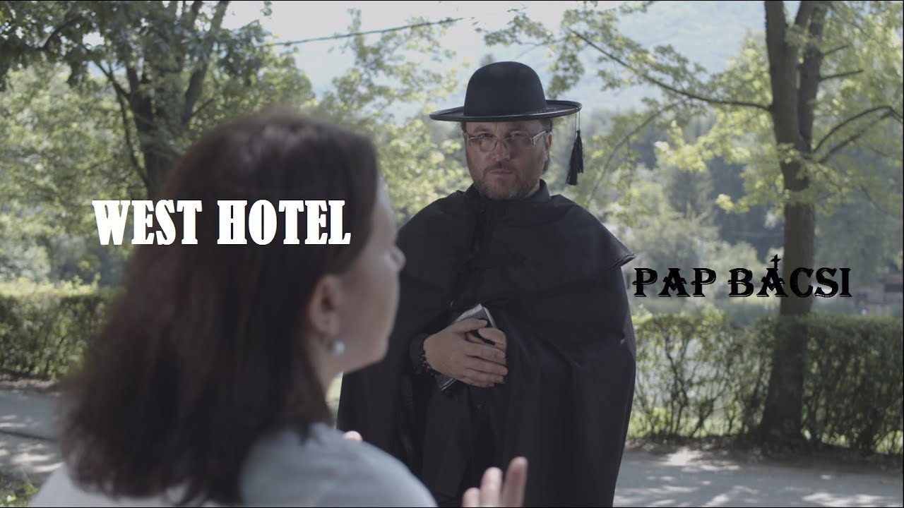 West Hotel - Pap bácsi (Official Music Video)