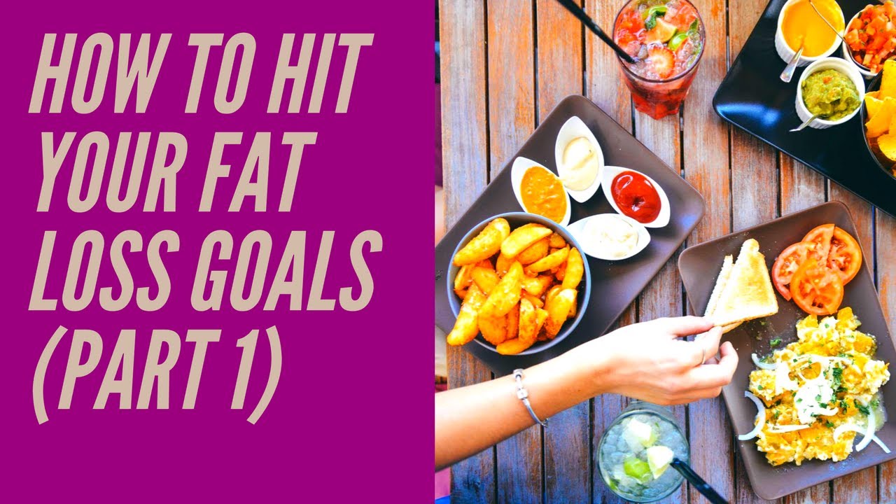 How to hit your fat loss goals (part 1) consistency in eating