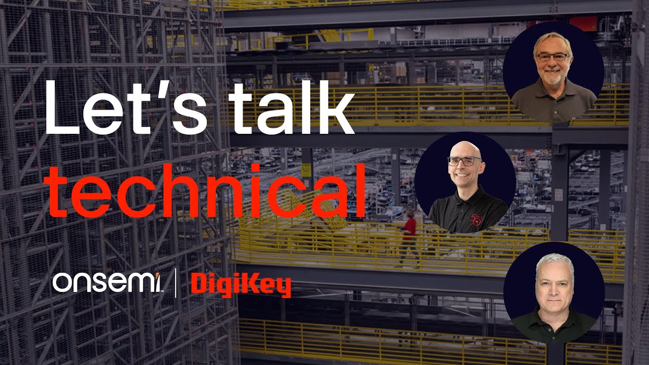 Let's Talk Technical with onsemi: Robotics and Physical AI | DigiKey