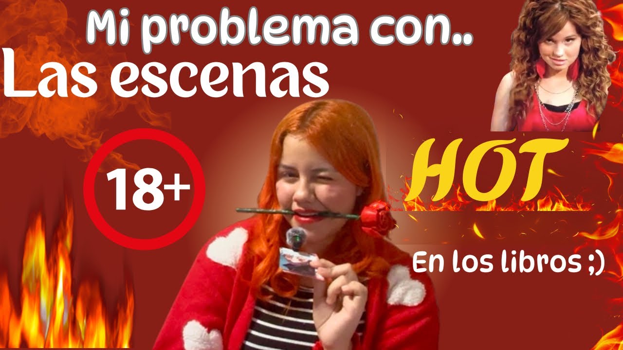 Mi problema con..LAS ESCENAS HOT 🔥*en los libros* 