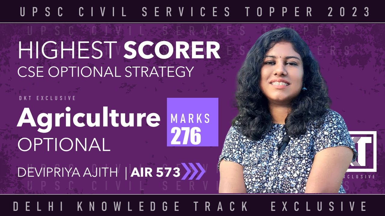 Agriculture Optional for UPSC CSE | By Highest Scorer | Rank 573 CSE 2022, Devipriya Ajith